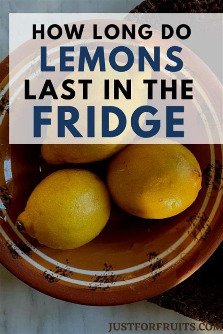 How long do lemons last in the fridge?