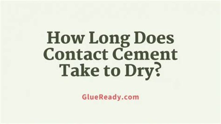 How long does contact cement glue take to dry?