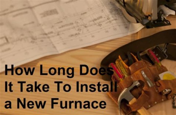 How long does it take to install a new furnace?
