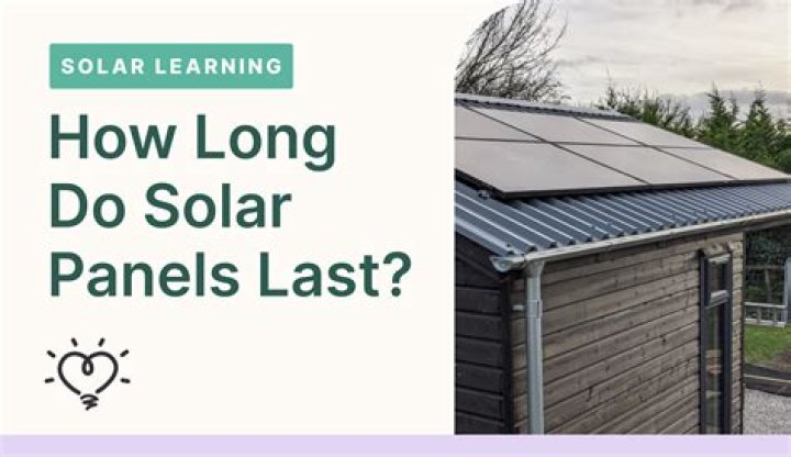 How long will harbor freight solar panels last?