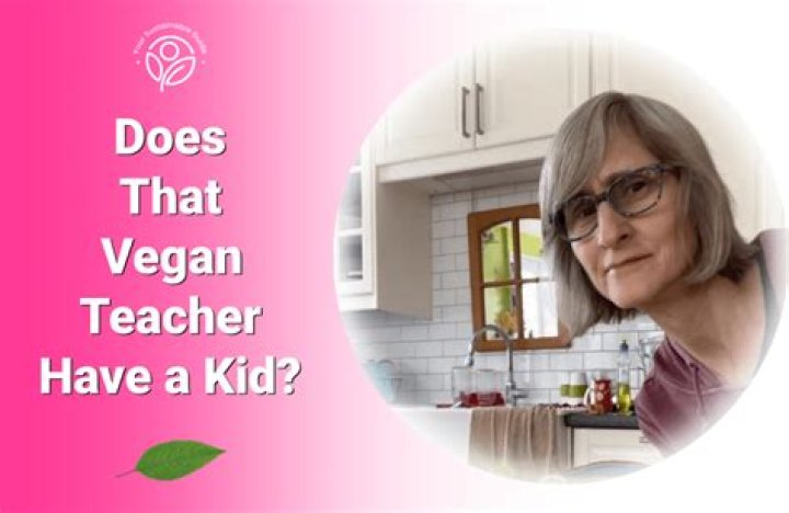 How many dislikes does the vegan teacher have?