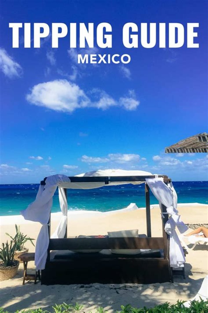 How much do you tip in Mexico?