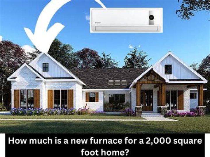 How much is a new furnace for a 2000 square foot home?