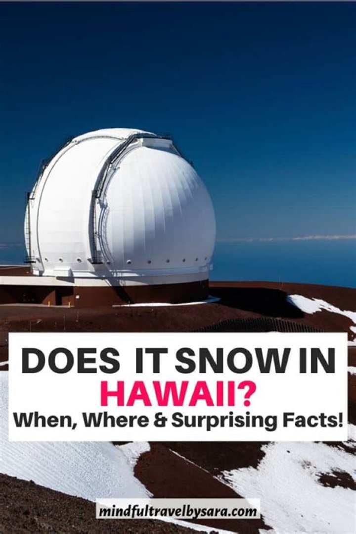 How rare is snow in Hawaii?