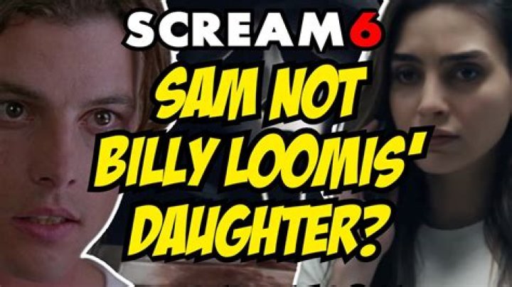 How was Billy Loomis Sam's dad?