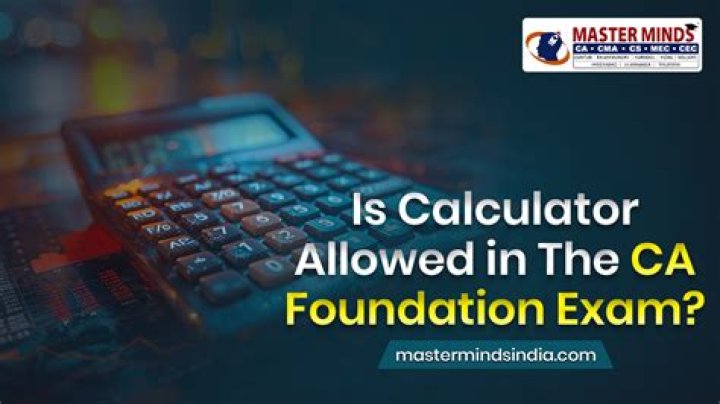 Is calculator allowed in CMA Foundation?
