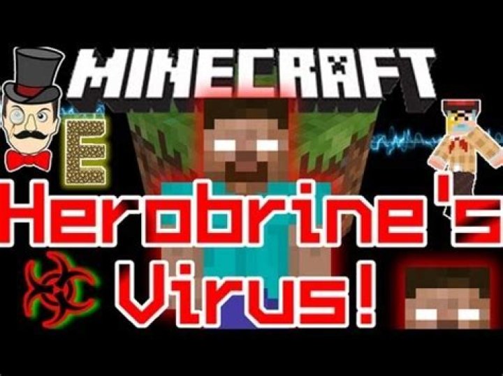 Is herobrine a virus?