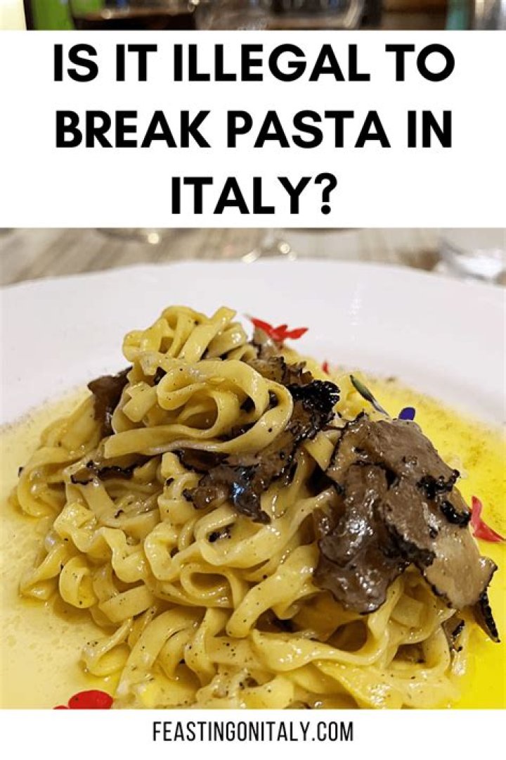 Is it illegal to break pasta and Italy?