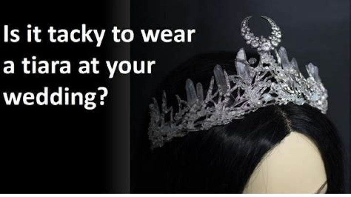 Is it tacky to wear a tiara at your wedding?