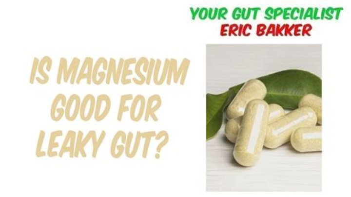 Is Magnesium Good for leaky gut?