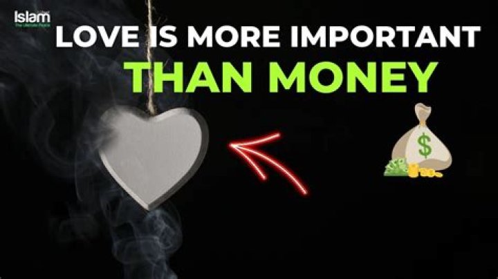 Is money important than love?