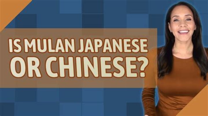 Is Mulan Japanese or Chinese?