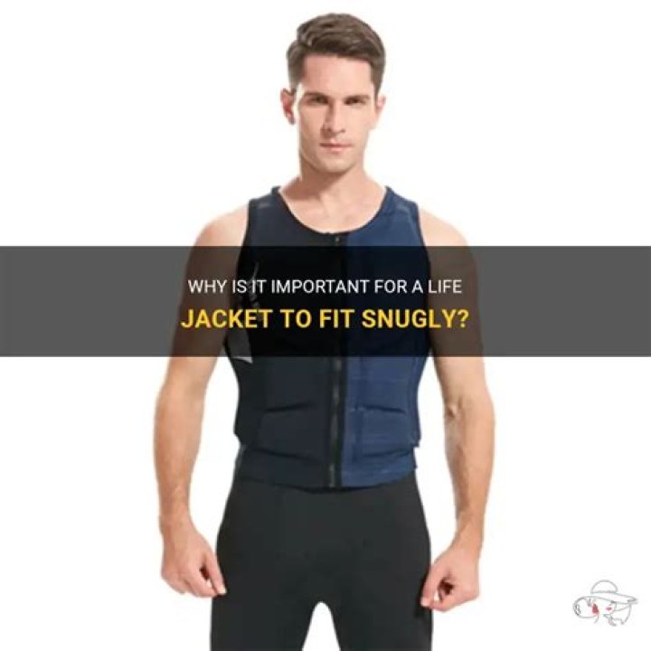 Should a life jacket be tight?