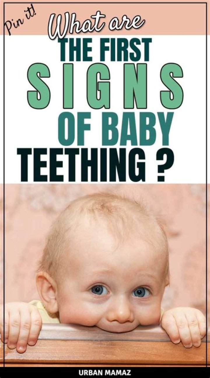 What are the first signs of teething?