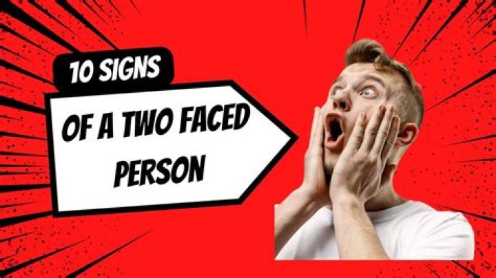 What are the signs of a two-faced person?