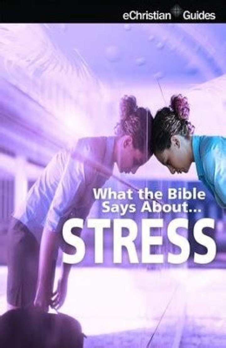 What Bible says about stress?