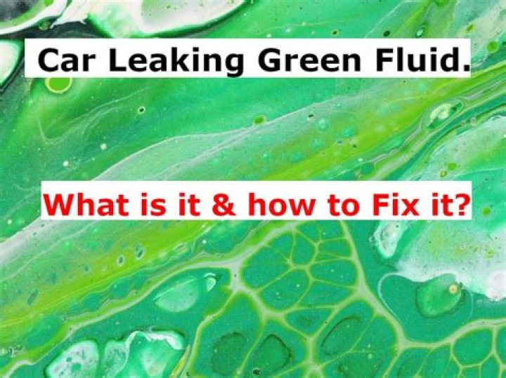 What car fluid is green?