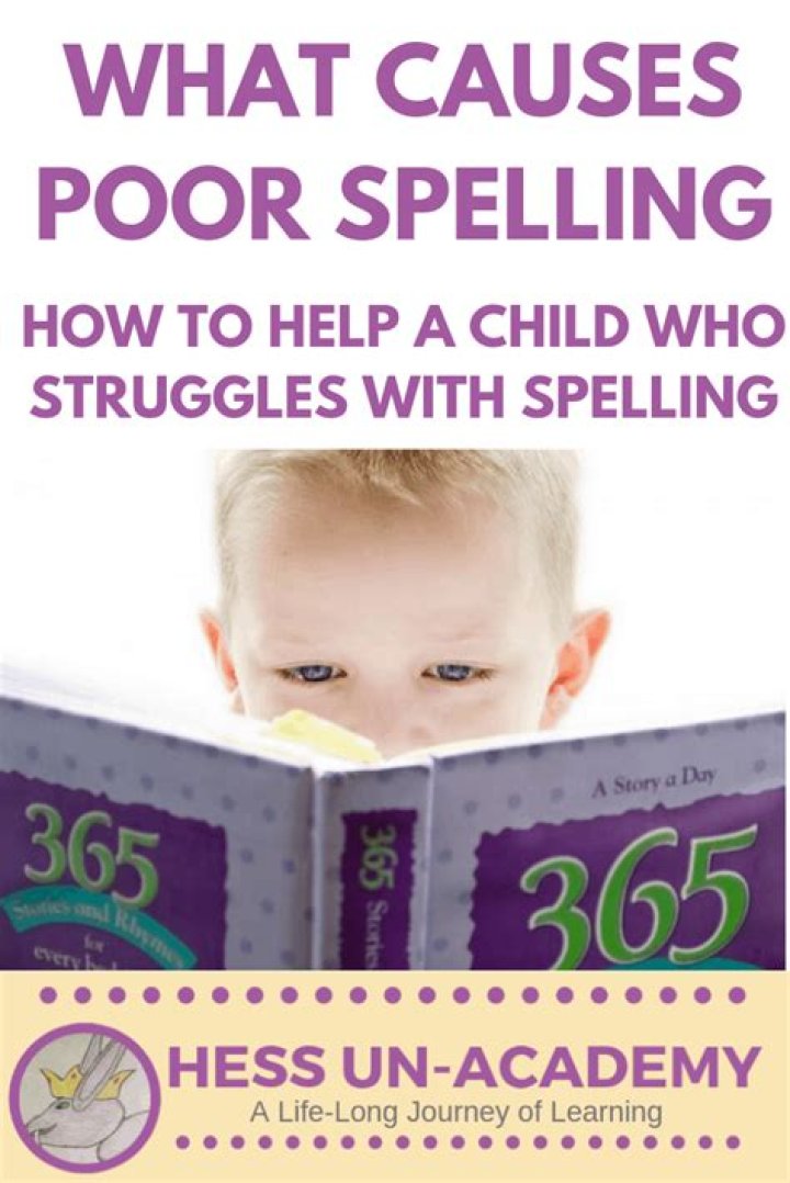 What causes poor spelling?