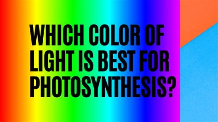 What color light is best for photosynthesis?