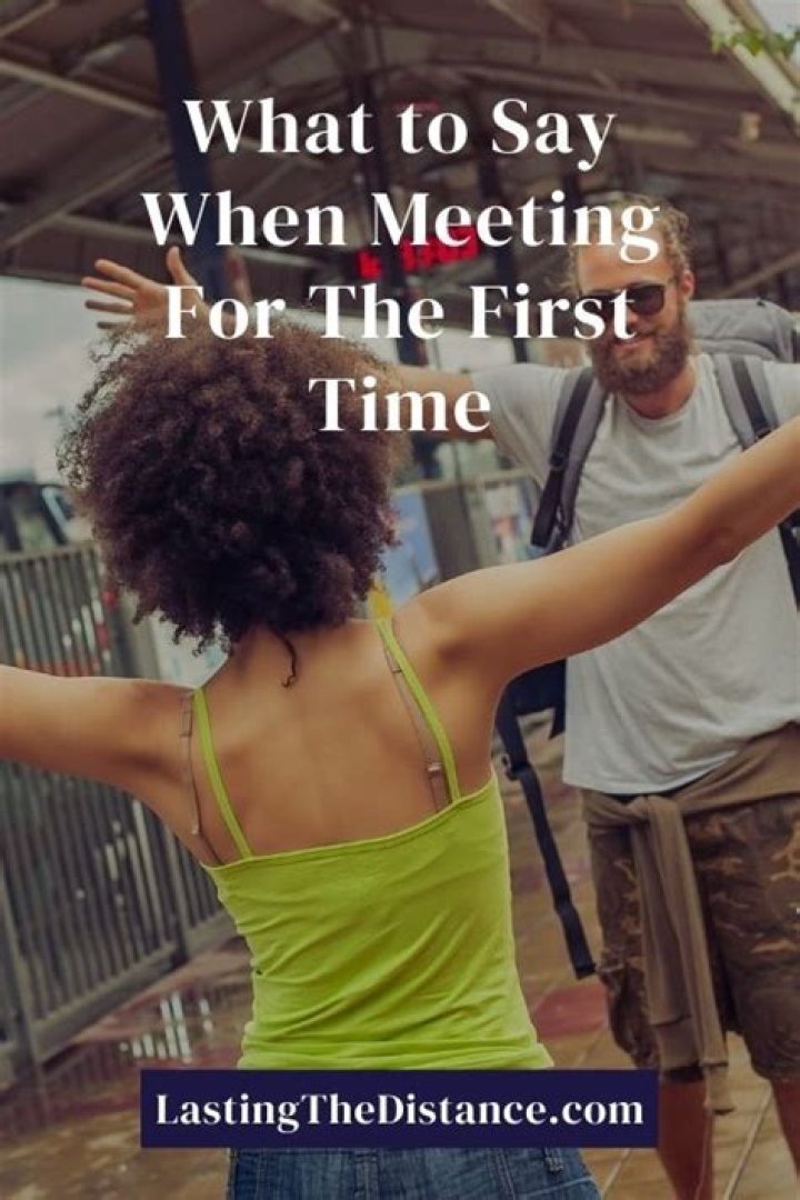 What do you call the first time you meet someone?