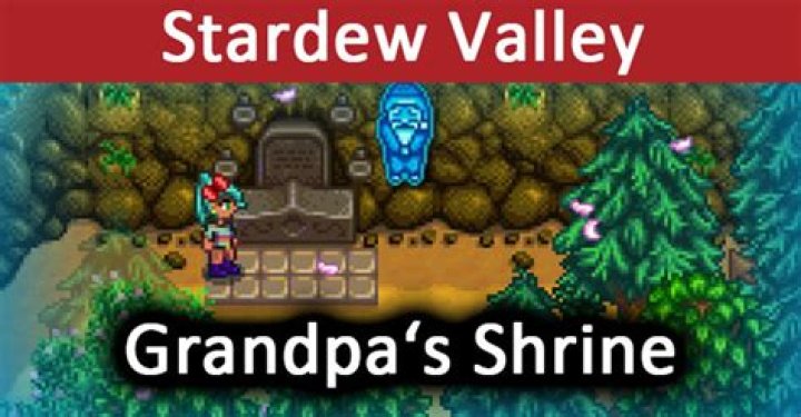 What do you put on your grandpa's shrine Stardew Valley?