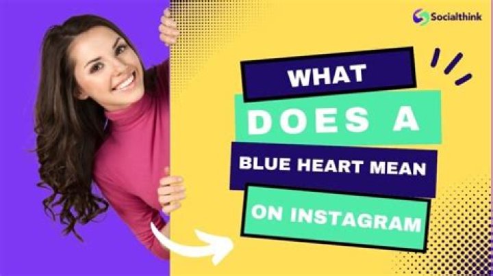 What does a blue heart mean on Instagram?