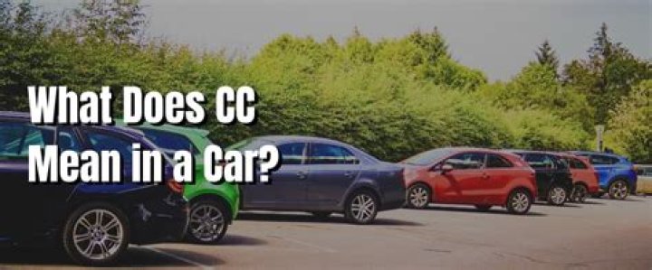 What does cc mean in cars?