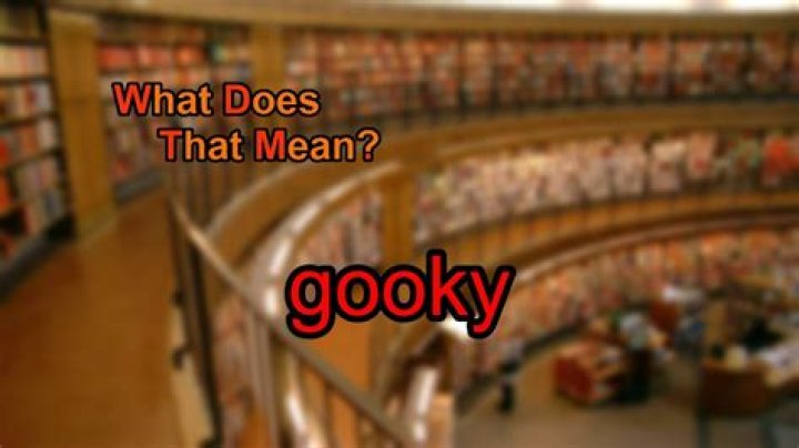 What does Gooky mean?