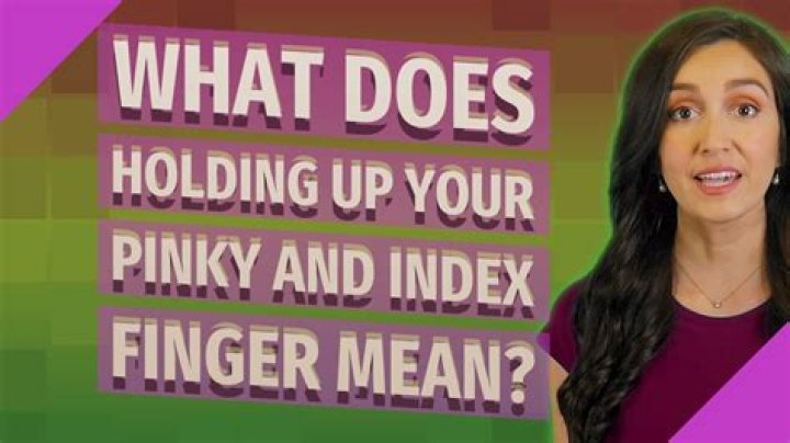 What does holding up a pinky mean?