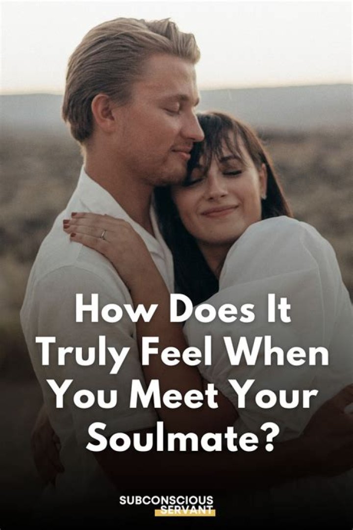 What does it feel like when you meet your soulmate?
