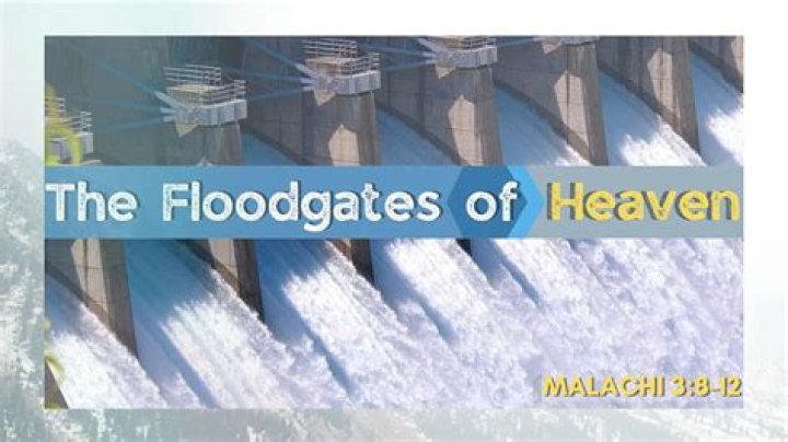 What does open up the floodgates of heaven mean?