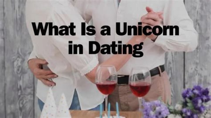 What does unicorn mean in dating?