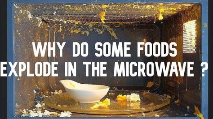 What foods will explode in the microwave?