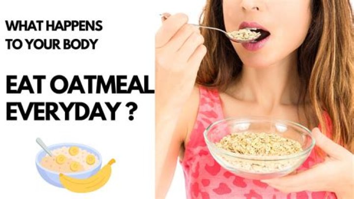 What happens to your body when you eat oatmeal everyday?