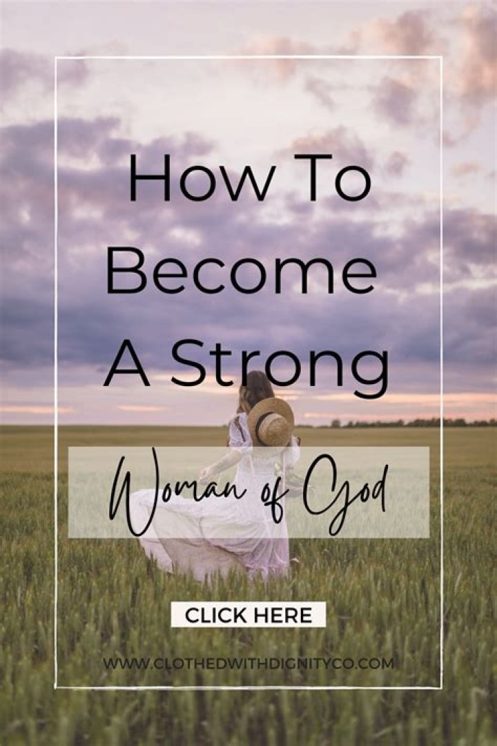 What is a strong woman of God?