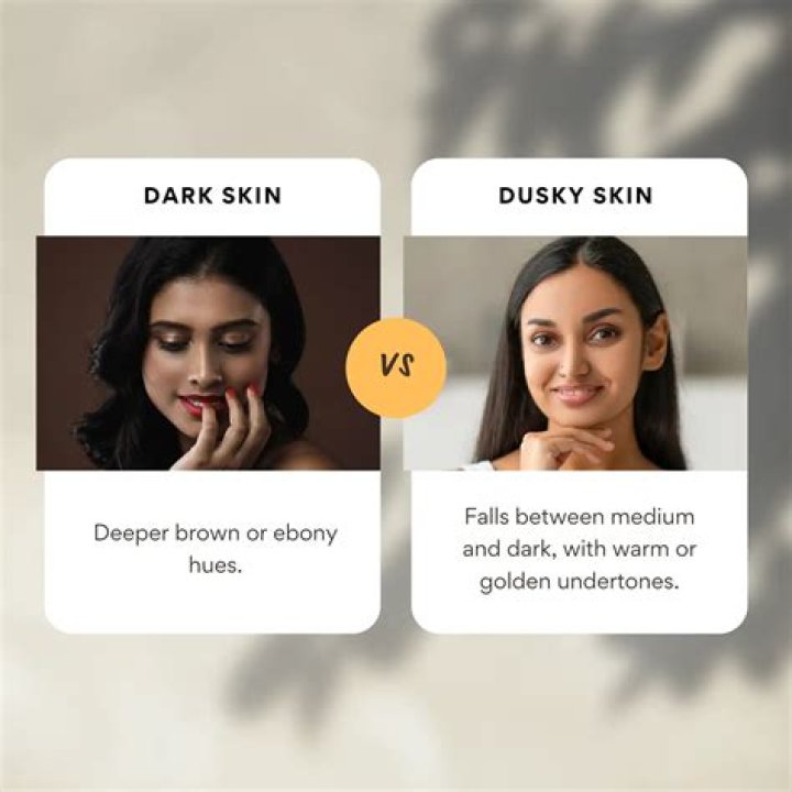 What is dusky skin?