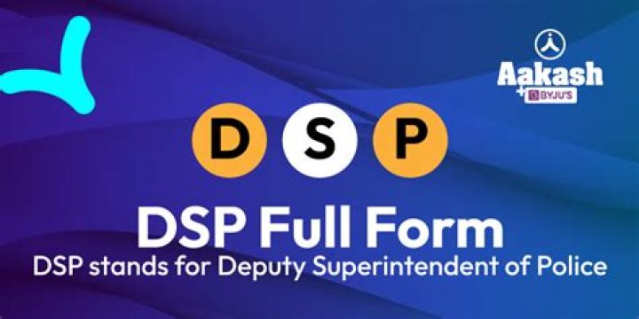 What is full form of DSP?