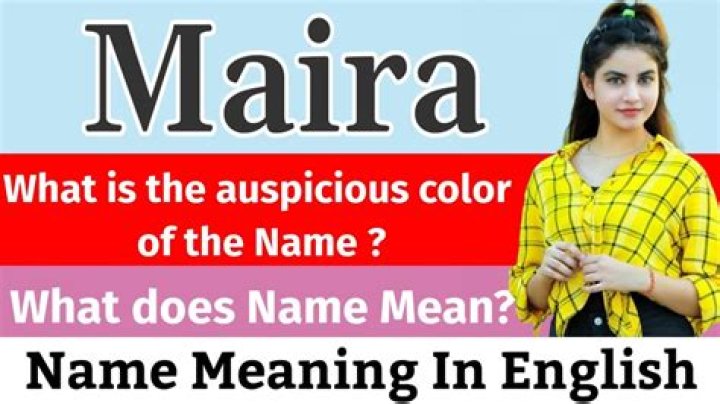 What is meaning of Maira?