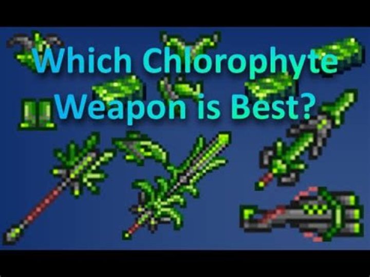What is the best Chlorophyte weapon?