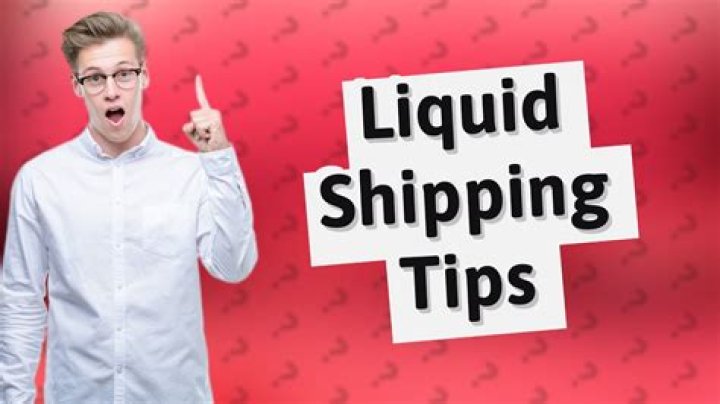 What is the best way to ship liquids?