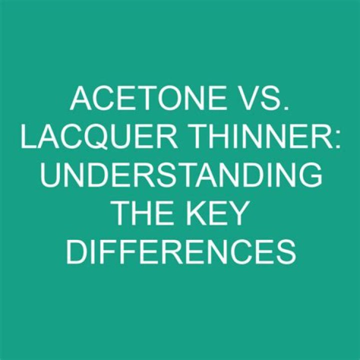 What is the difference between acetone and lacquer thinner?