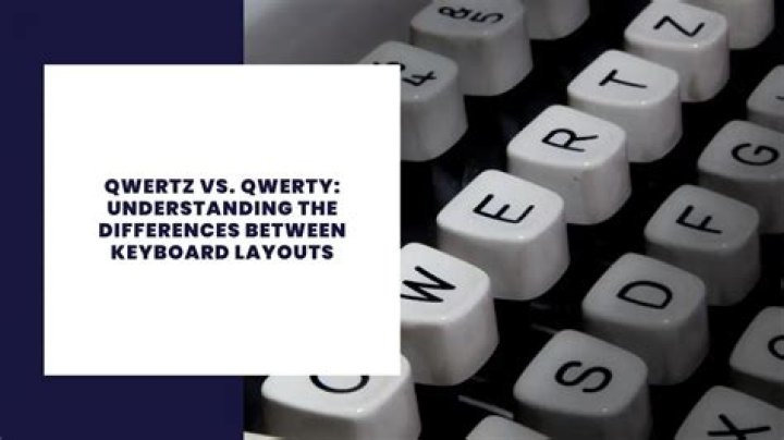 What is the difference between QWERTY and QWERTZ?