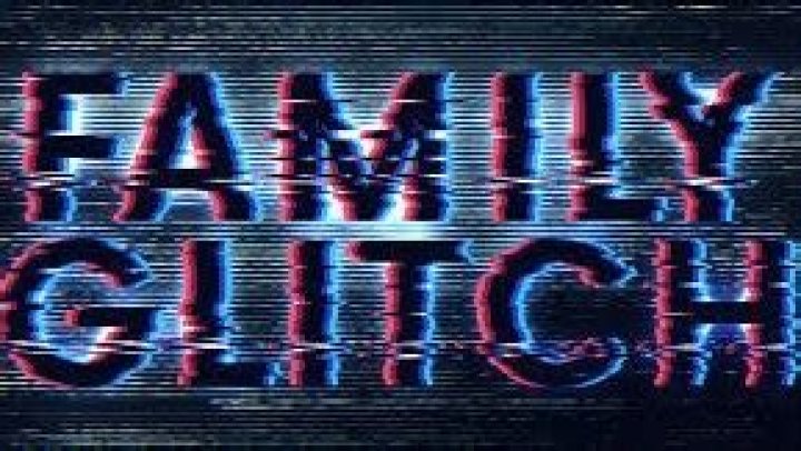 What is the family glitch?
