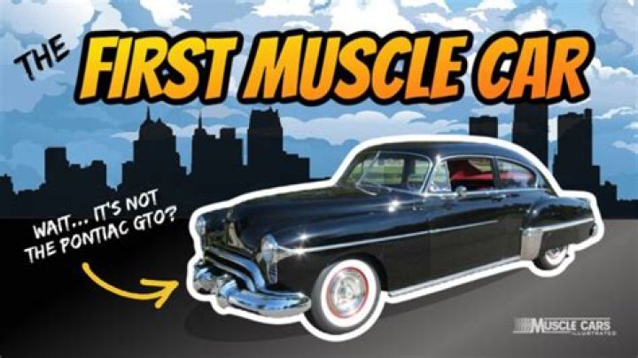 What is the first muscle car?
