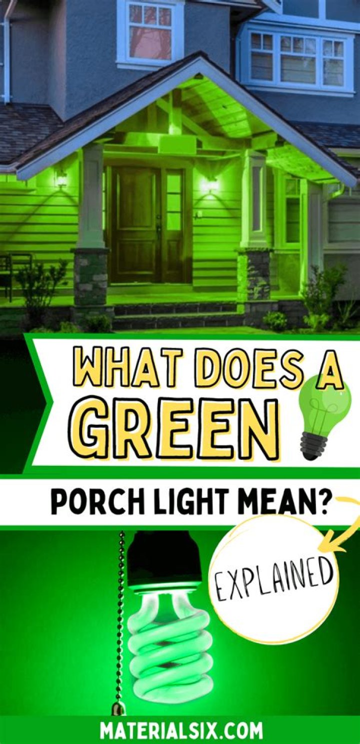 What is the meaning of a green porch light?