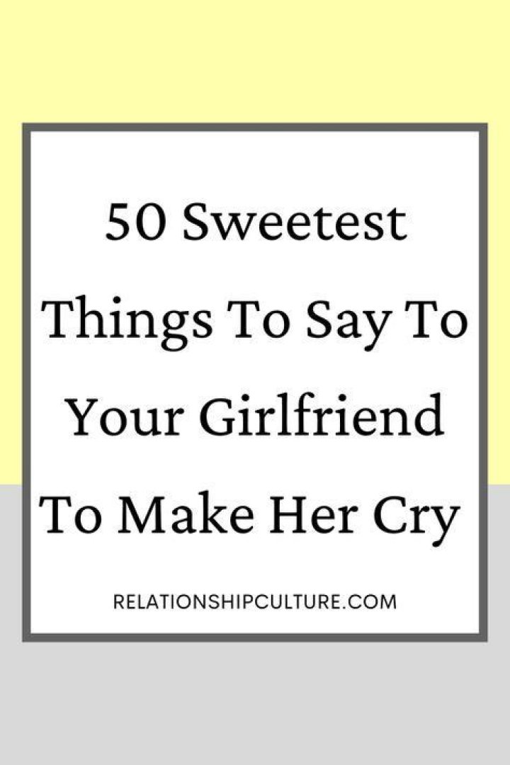 What is the sweetest word to say to a girl?