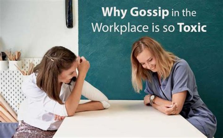 What is toxic gossip?