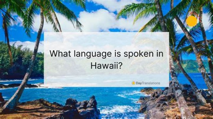 What language is spoken in Hawaii?