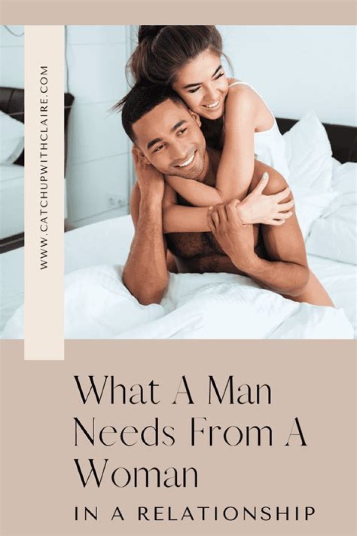 What man needs from a woman?