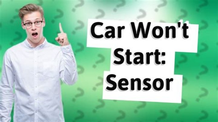 What sensor causes a car not to start?